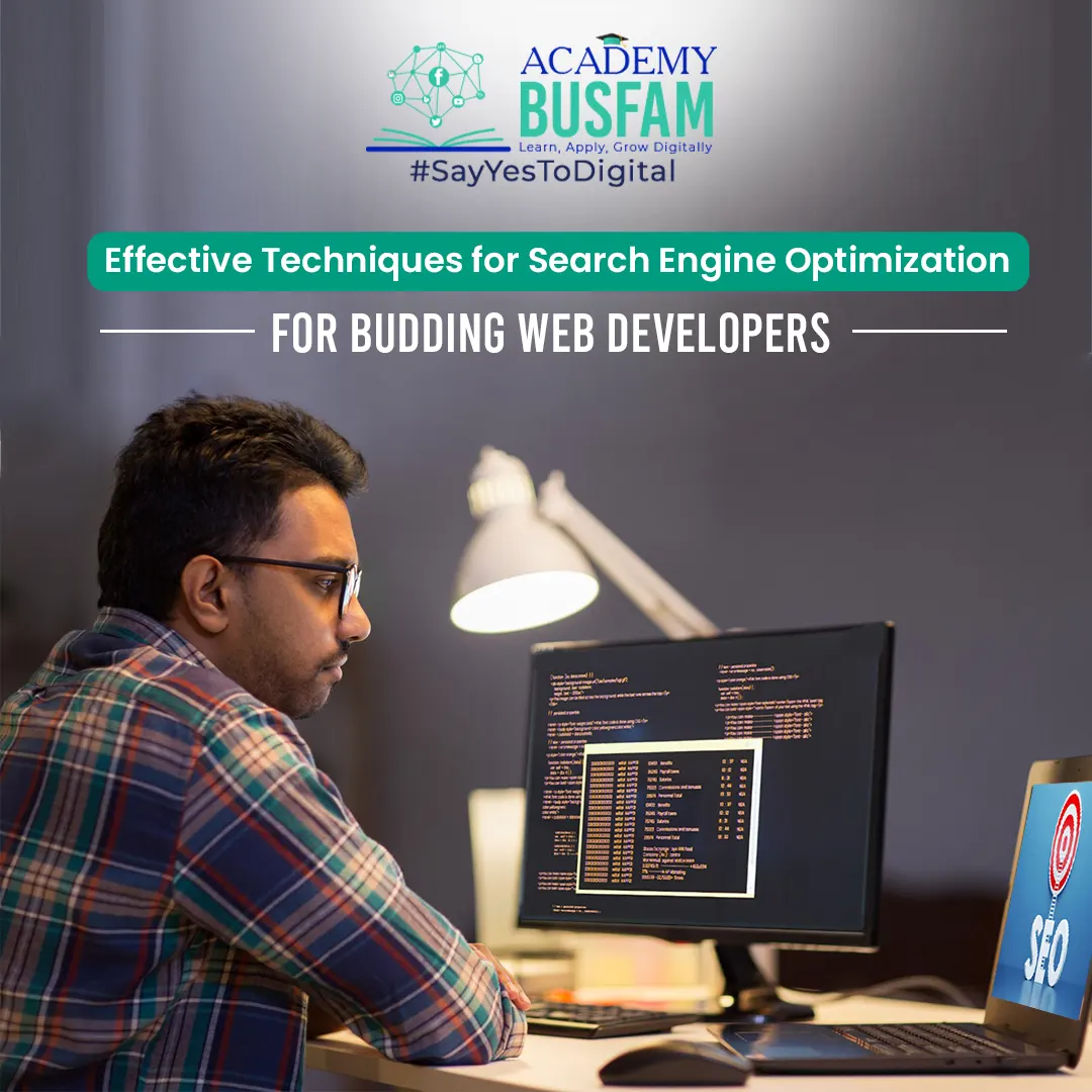 Effective Techniques for Search Engine Optimization for Budding Web Developers