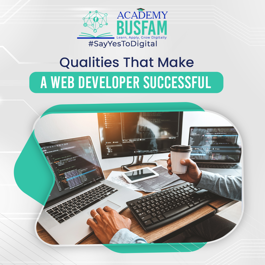 Qualities That Make a Web Developer Successful